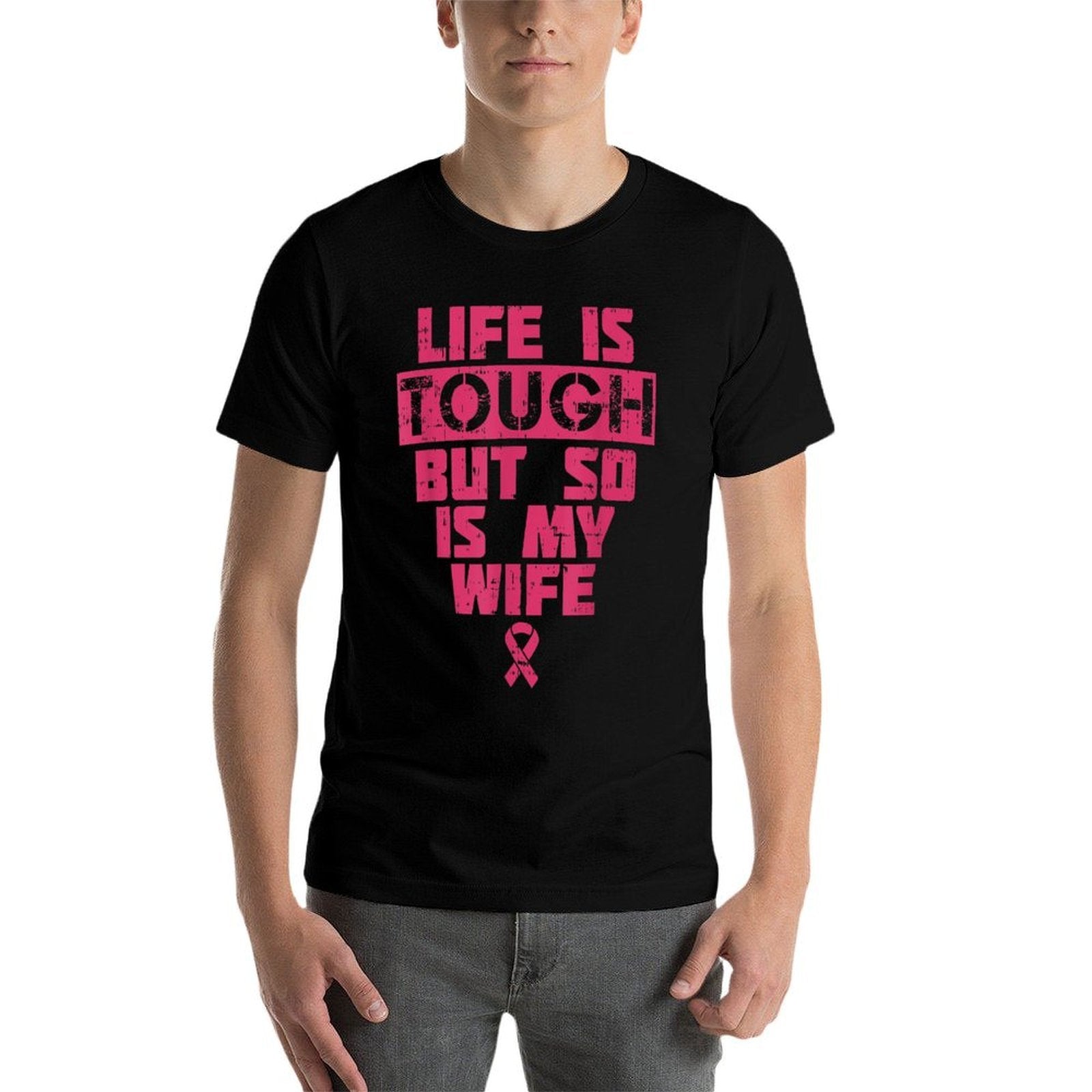 Life Is Tough But So Is My Wife Breast Cancer Awareness Gift  Classic T-Shirt