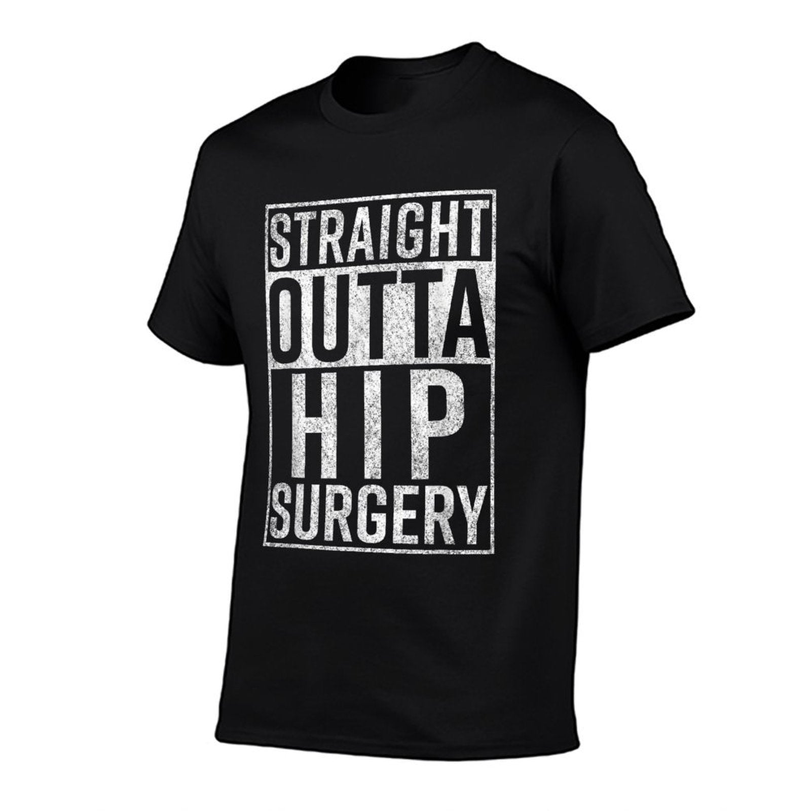 Straight Outta Hip Surgery Funny Get Well Gag Gift  Tagless Design T-Shirt