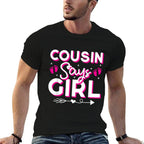 Cousin Says Girl Gender Reveal Party Family Team Pink 2024  Cotton T-Shirt