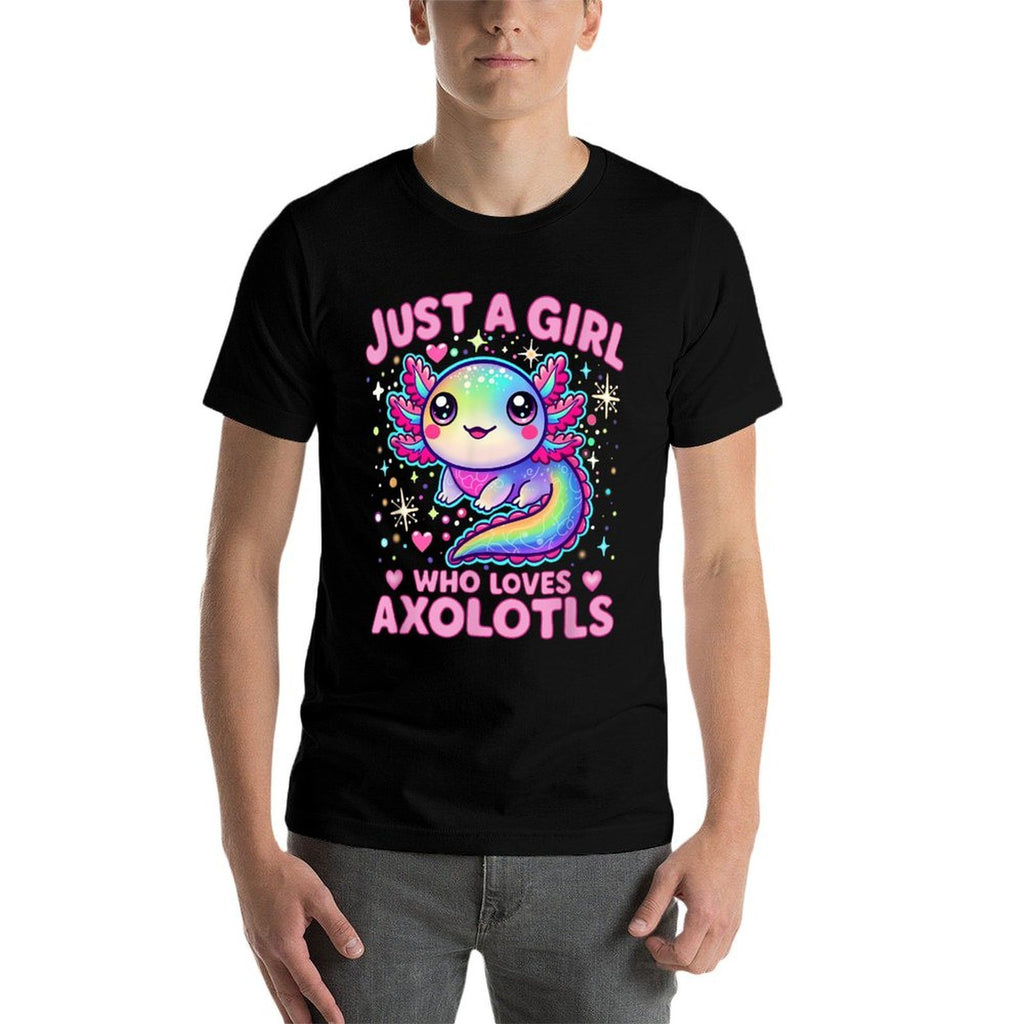 Just A Girl Who Loves Axolotls  Durable T-Shirt