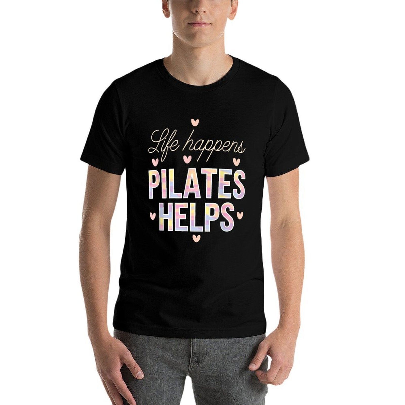 Life Happens Pilates Helps  Rolled Sleeves T-Shirt