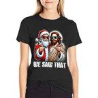 We Saw That Funny Santa And Jesus Christ Christmas Men Women  Vintage-inspired T-Shirt
