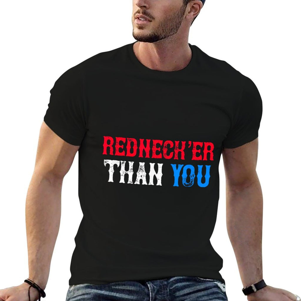 Funny Redneck for Men Women  Rednecker Than You  Moisture-wicking T-Shirt