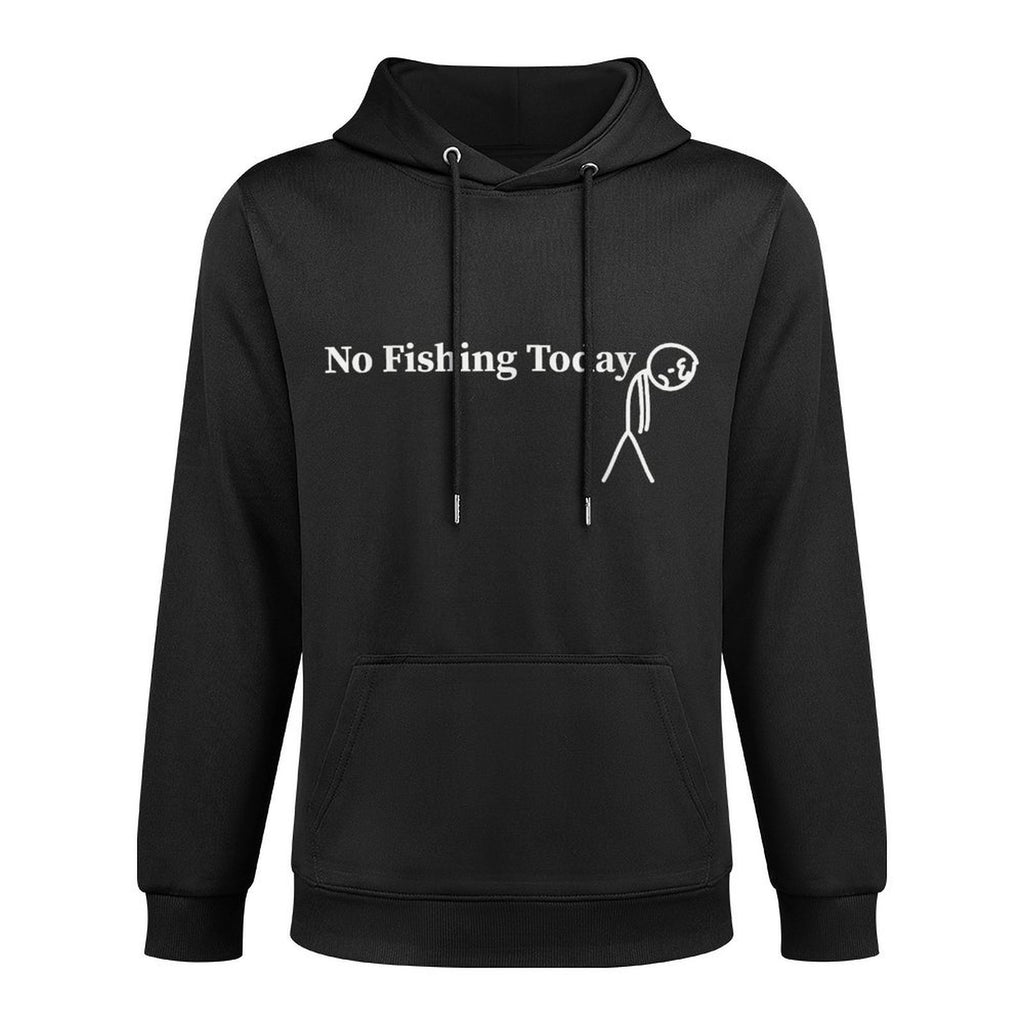 No Fishing Today Funny Sad Stick Man Fishing All-Day Comfort Hoodie