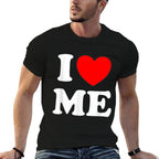 I Love Me I Red Heart Me I Love Me Myself And I Funny  Breathable T-Shirt