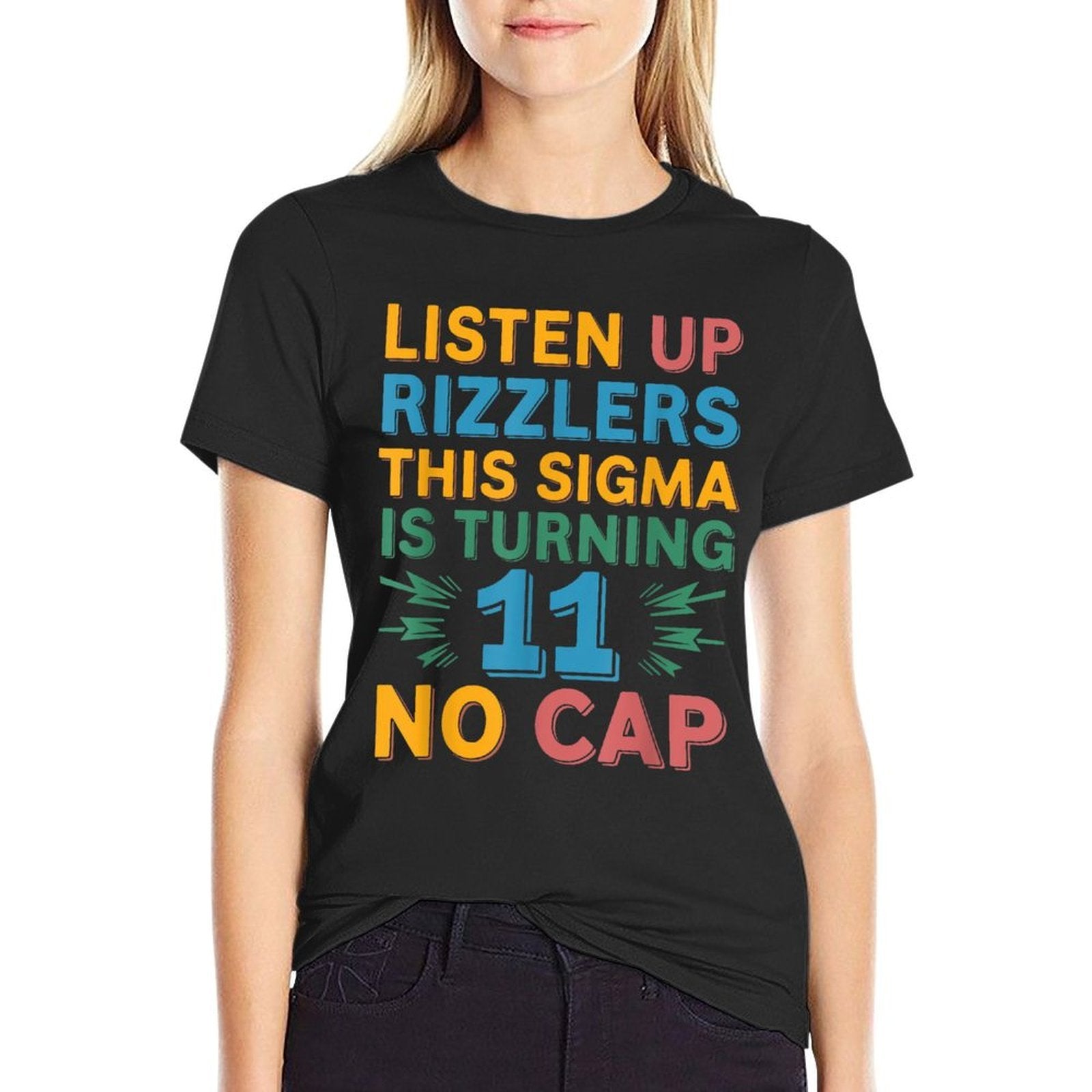 Listen Up Rizzlers This Sigma Is Turning 11 No Cap  Oversized Silhouette T-Shirt