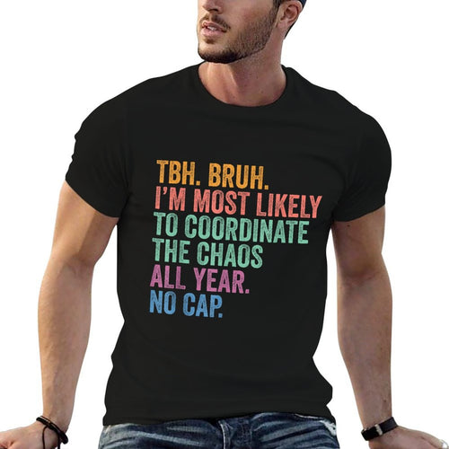Back To School Bruh Coordinate The Chaos All Year No Cap  Vintage-inspired T-Shirt