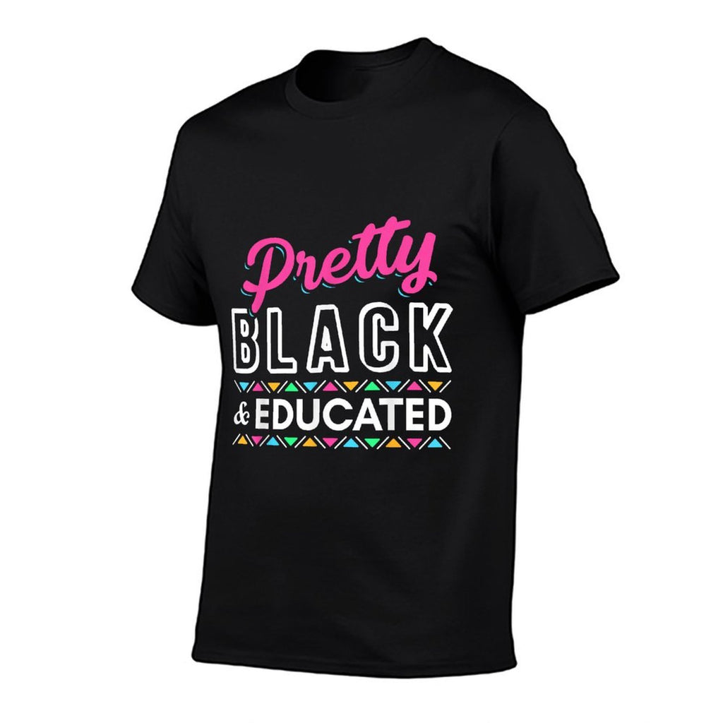 Women Gift Pretty Black And Educated Black African American  Summer-ready Fabric T-Shirt