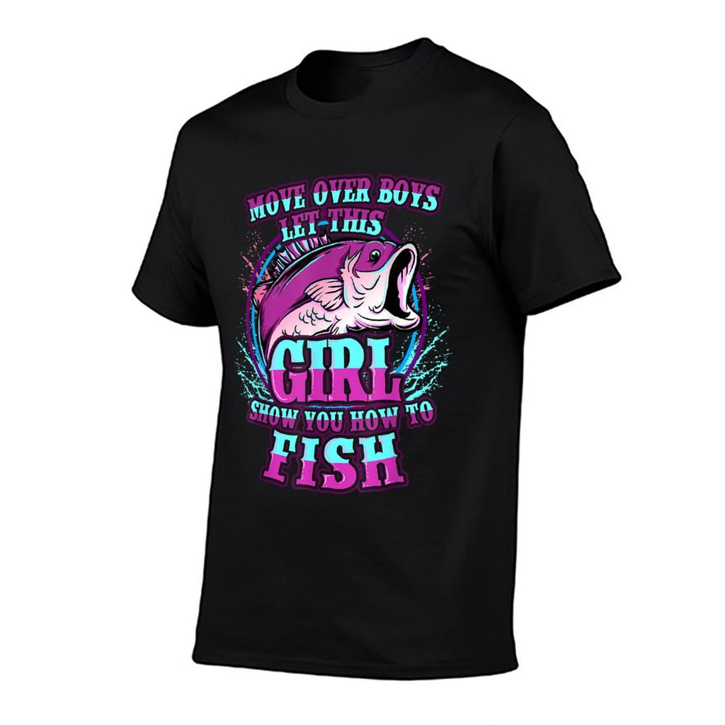 Girls Fishing Let This Girl Show You How To Fish  Versatile T-Shirt