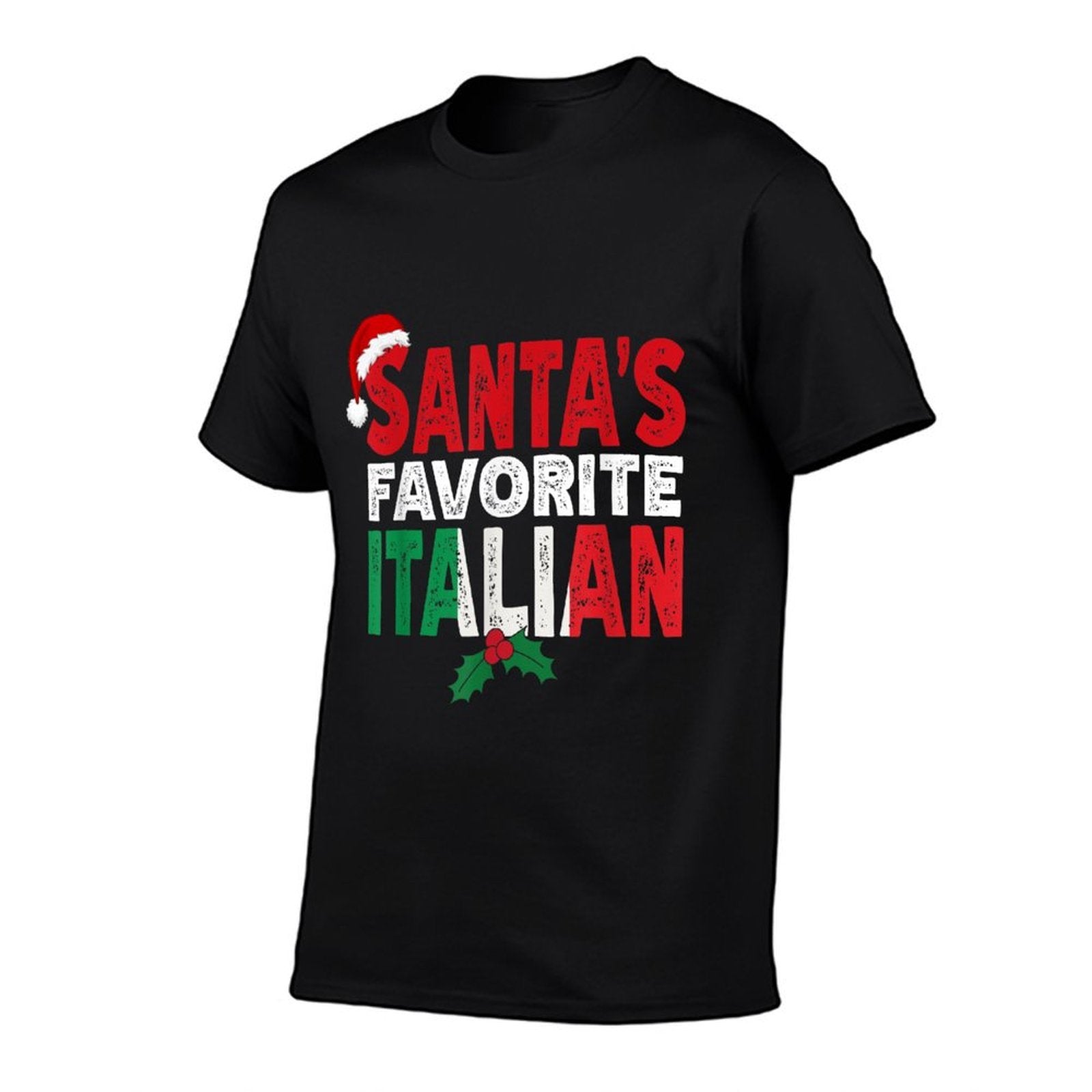 Santas Favorite Italian Christmas  Rolled Sleeves T-Shirt