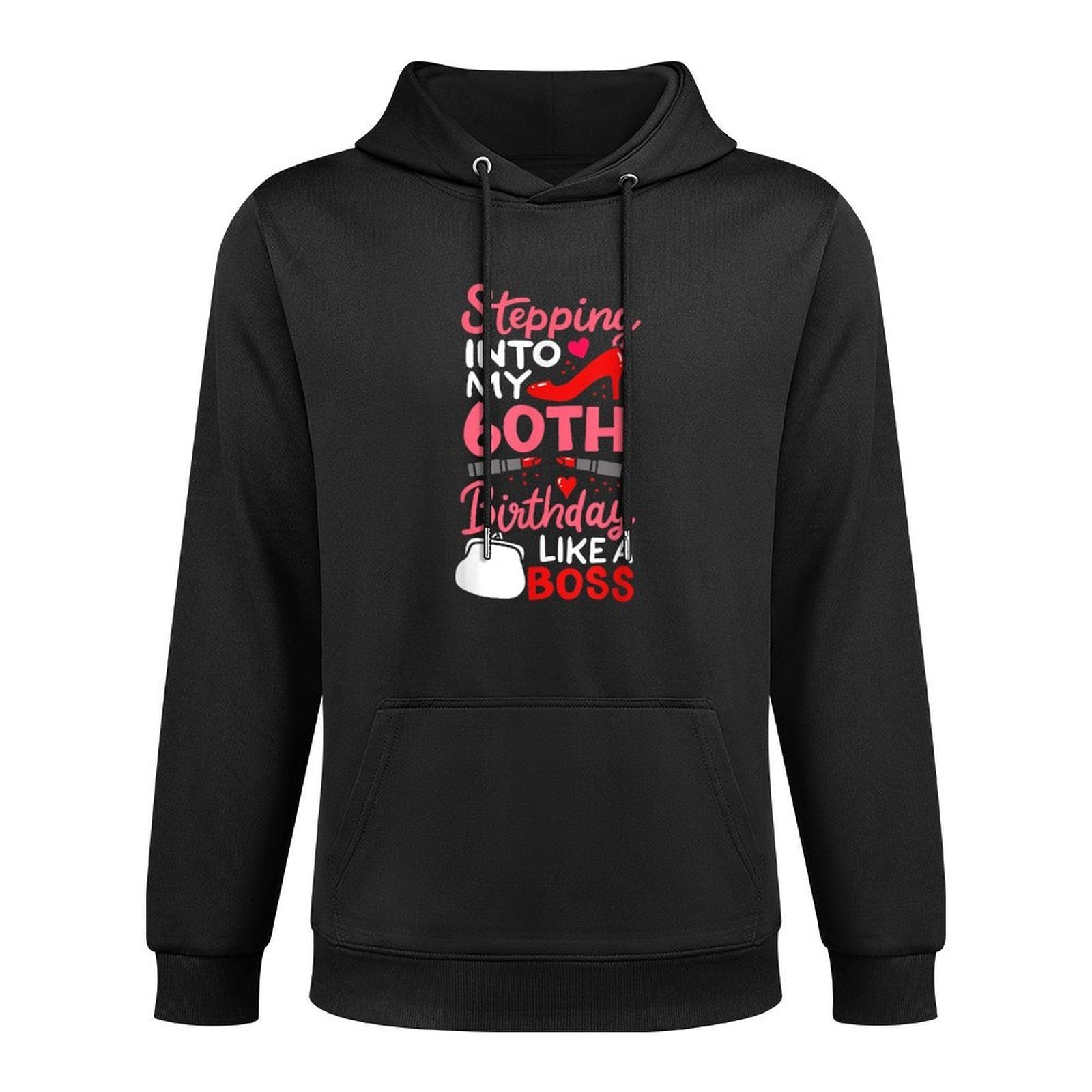 Stepping Into My 60th Birthday Like A Boss 60 Years Old Gift Machine Washable Hoodie