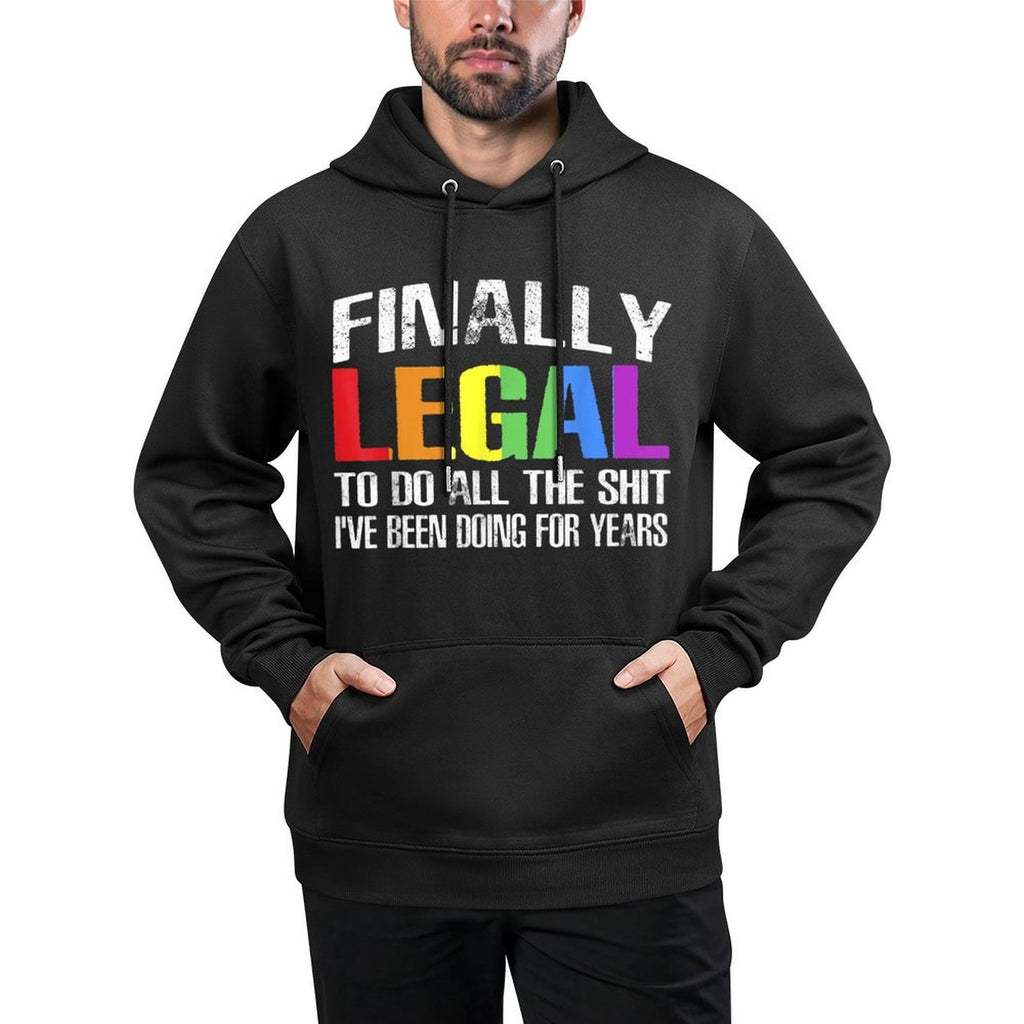 Finally Legal To Do This Shit LGBT 21st Birthday All-Day Comfort Hoodie