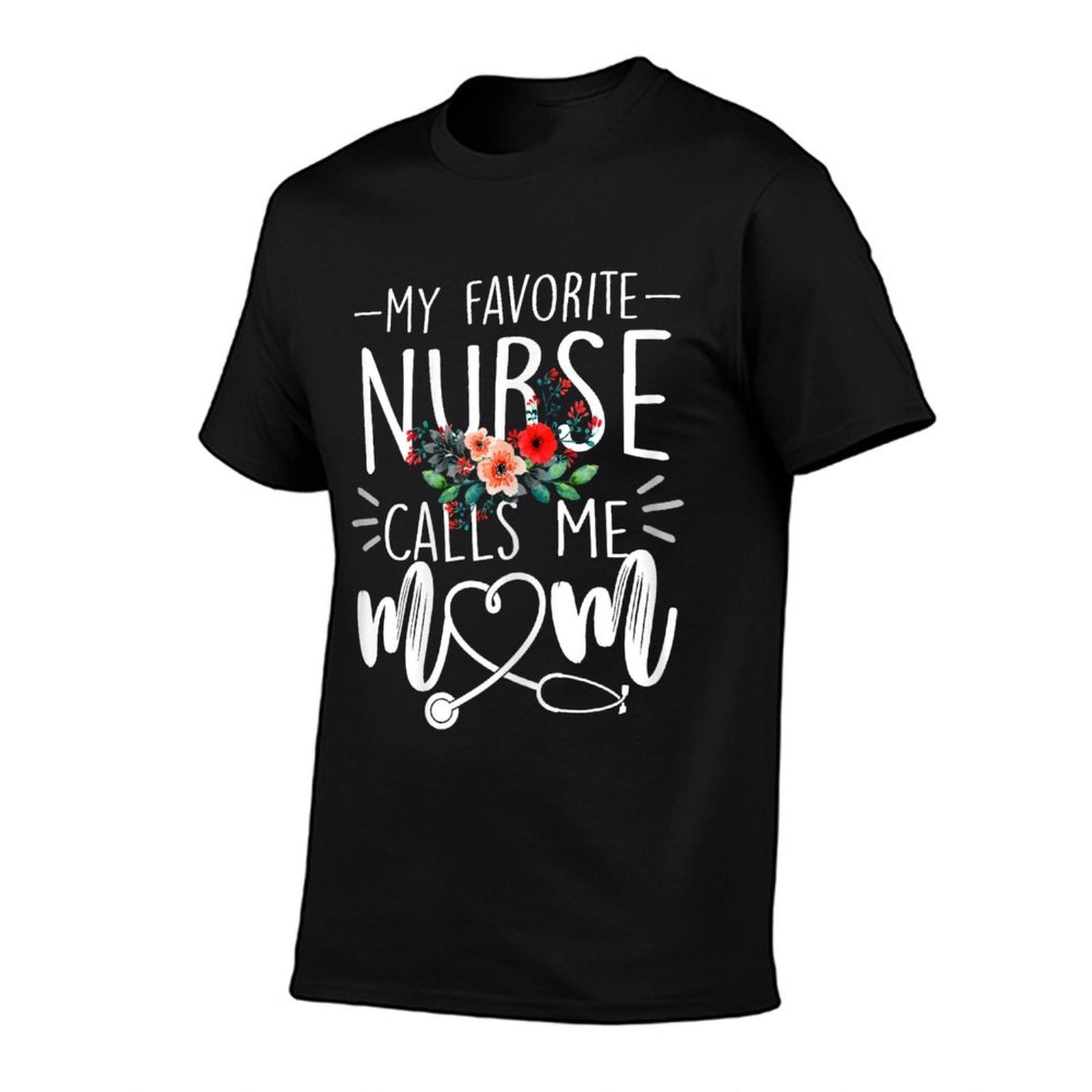 My Favorite Nurse Calls Me Mom Cute Flowers Mothers Day  Heathered Texture T-Shirt
