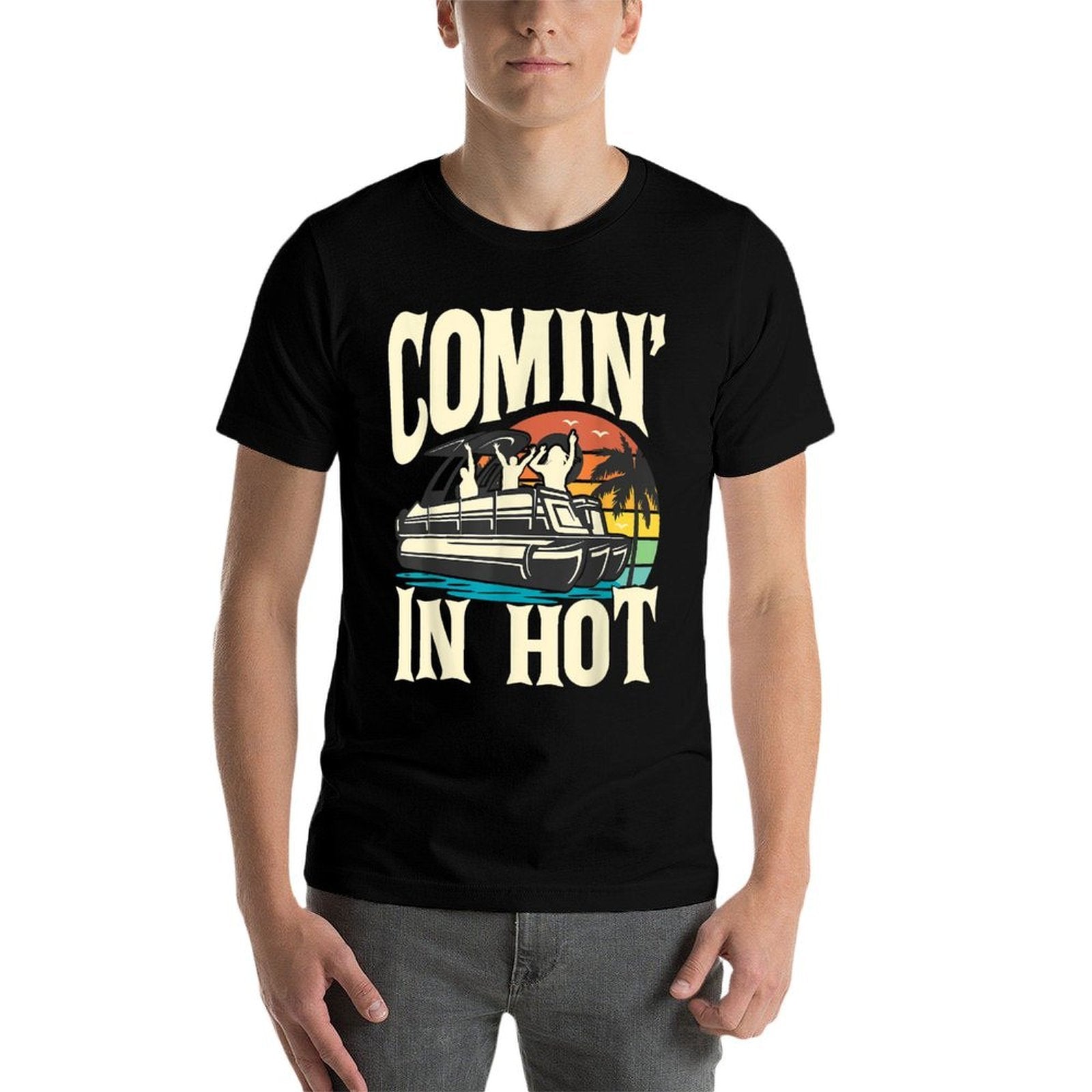Comin In Hot - Funny Pontoon Boat Pontooning Party Boat  Vintage-inspired T-Shirt