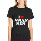 I Love Asian Men  Easy-care T-Shirt