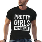 Pretty Girls Scare Me  Eco-friendly Material T-Shirt