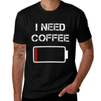 I Need Coffee Funny Coffee Cups Battery Beans Coffee  Fade-proof Color T-Shirt