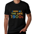 Born In Late 1900s Funny Retro 80s 90s Humor  Stretchy T-Shirt
