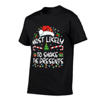 Most Likely To Shake The Presents Family Matching Christmas  Wrinkle-resistant T-Shirt