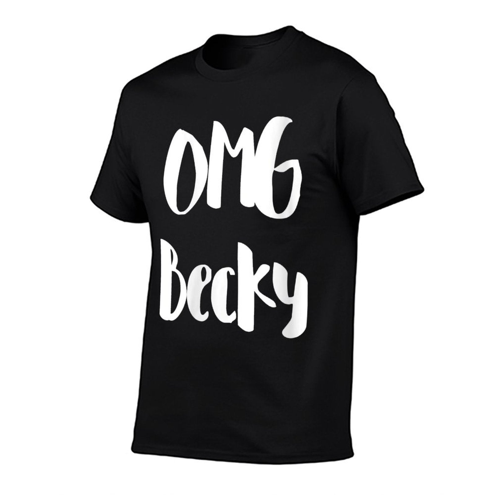 Womens Oh My God Becky OMG Becky Meme For Women Men Girls  Wrinkle-resistant T-Shirt