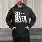 Six Seven Energy – Minimal Meme Typography Easy Care Hoodie