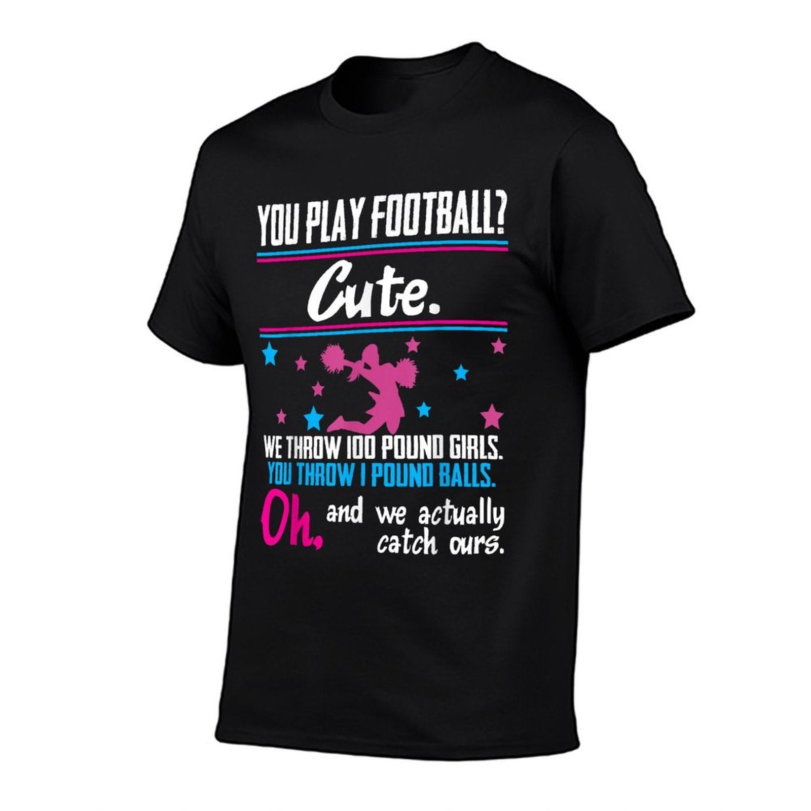 Cheerleading You Play Football Cute Girls  Soft T-Shirt