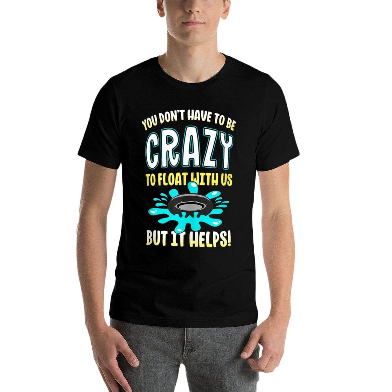 Funny Float Trip You Dont Have To Be Crazy To Float With Us  Vintage-inspired T-Shirt