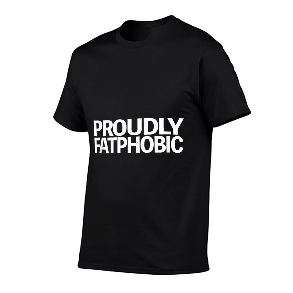 Proudly Fatphobic Funny For Men Women  Oversized Silhouette T-Shirt