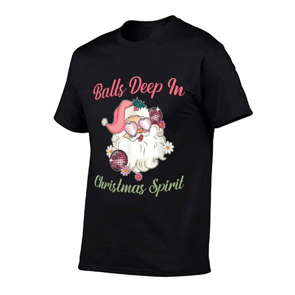 Balls Deep in Christmas Spirit Funny Xmas Design  Graphic-printed T-Shirt