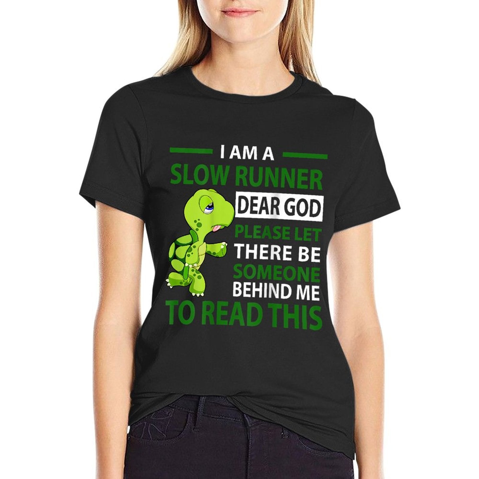 I Am Slow Runner Dear God Please Let There Be Someone (Back)  Classic T-Shirt