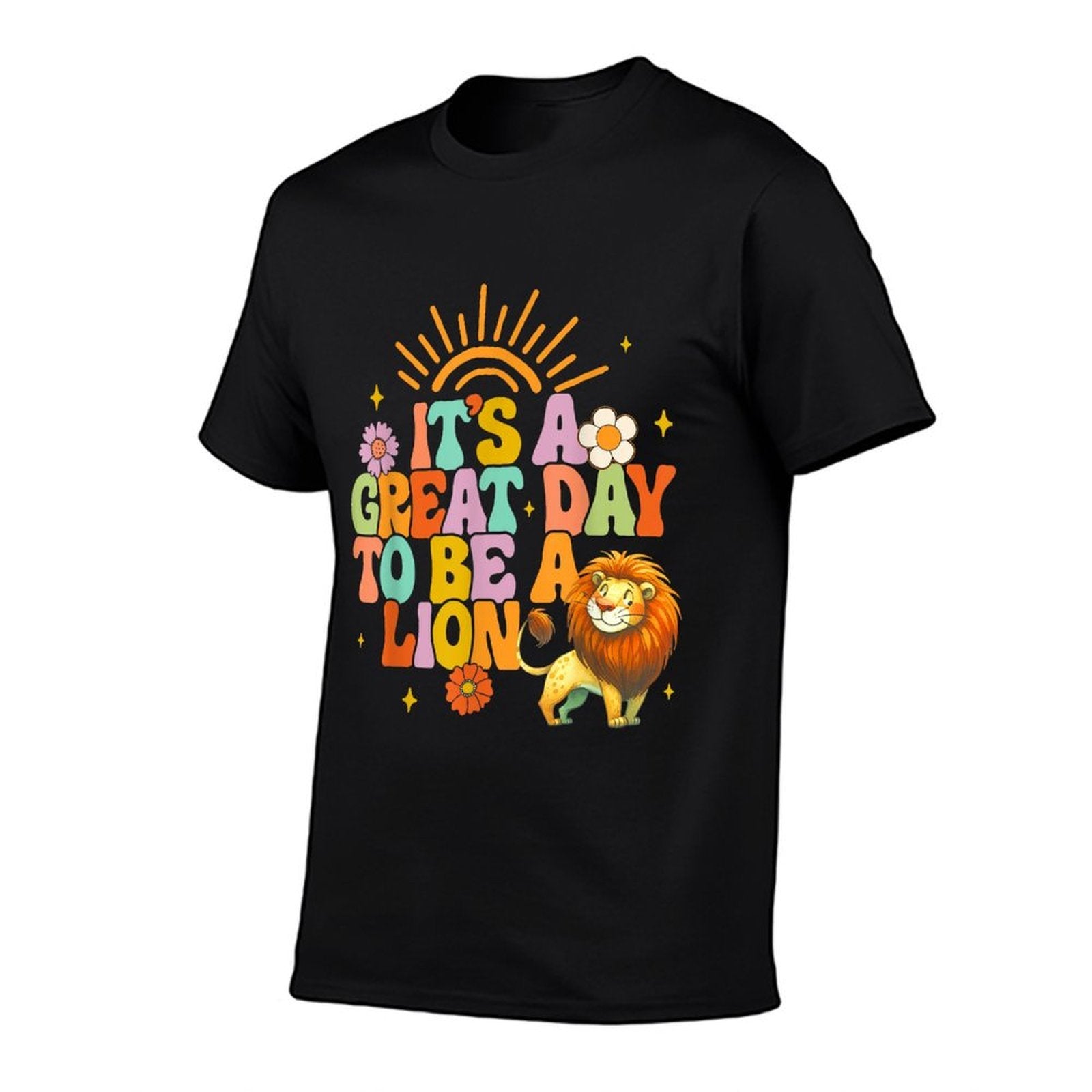 Teacher Life Back To School Its A Great A Day To Be A Lion  High-quality Stitching T-Shirt