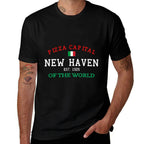 Pizza Capital of The World New Haven Connecticut  Affordable Price T-Shirt