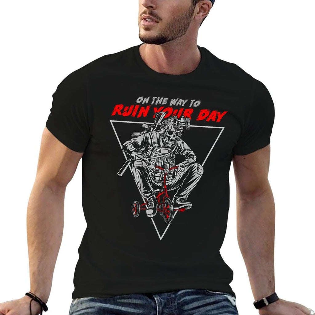 On The Way To Ruin Your Day (on Back)  Stretchy T-Shirt