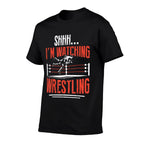 Shhh Im Watching Wrestling Funny Wrestler Men Women Kids  Soft T-Shirt