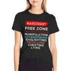 Narcissist Narcissistic Free Zone Awareness Survivor Support  Quick-drying T-Shirt