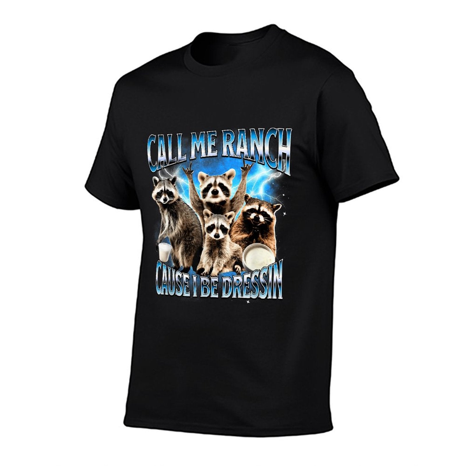 Call Me Ranch Cause I Be Dressin Funny Raccoon Meme  Classic T-Shirt