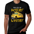 School Bus Driver They See Me Rollin They Waitin Funny  Slim-fit Cut T-Shirt