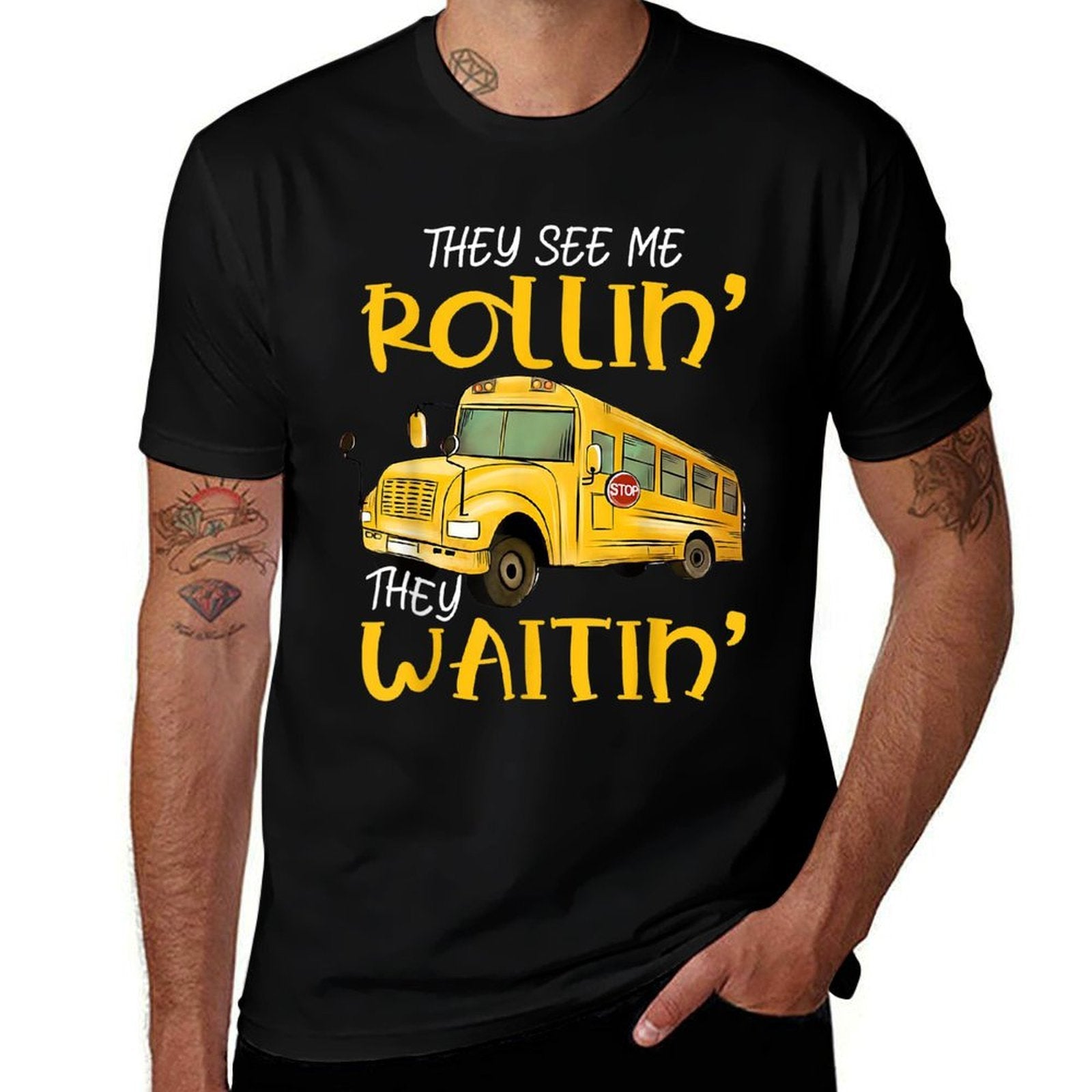 School Bus Driver They See Me Rollin They Waitin Funny  Slim-fit Cut T-Shirt