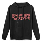 More Fun Than Two 30 Year Olds Woman's 60th Birthday Unisex Design Hoodie