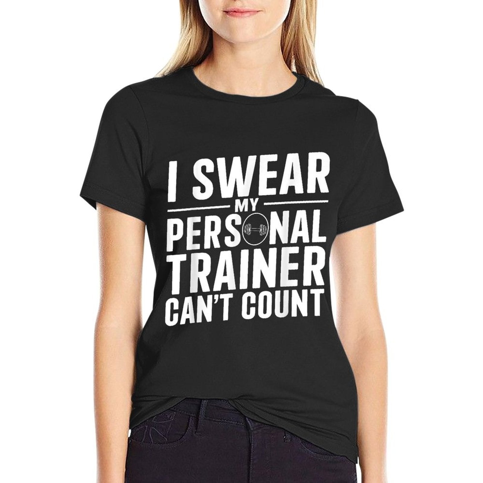 I Swear My Personal Trainer Cant Count Funny Workout Gym  Eco-friendly Material T-Shirt