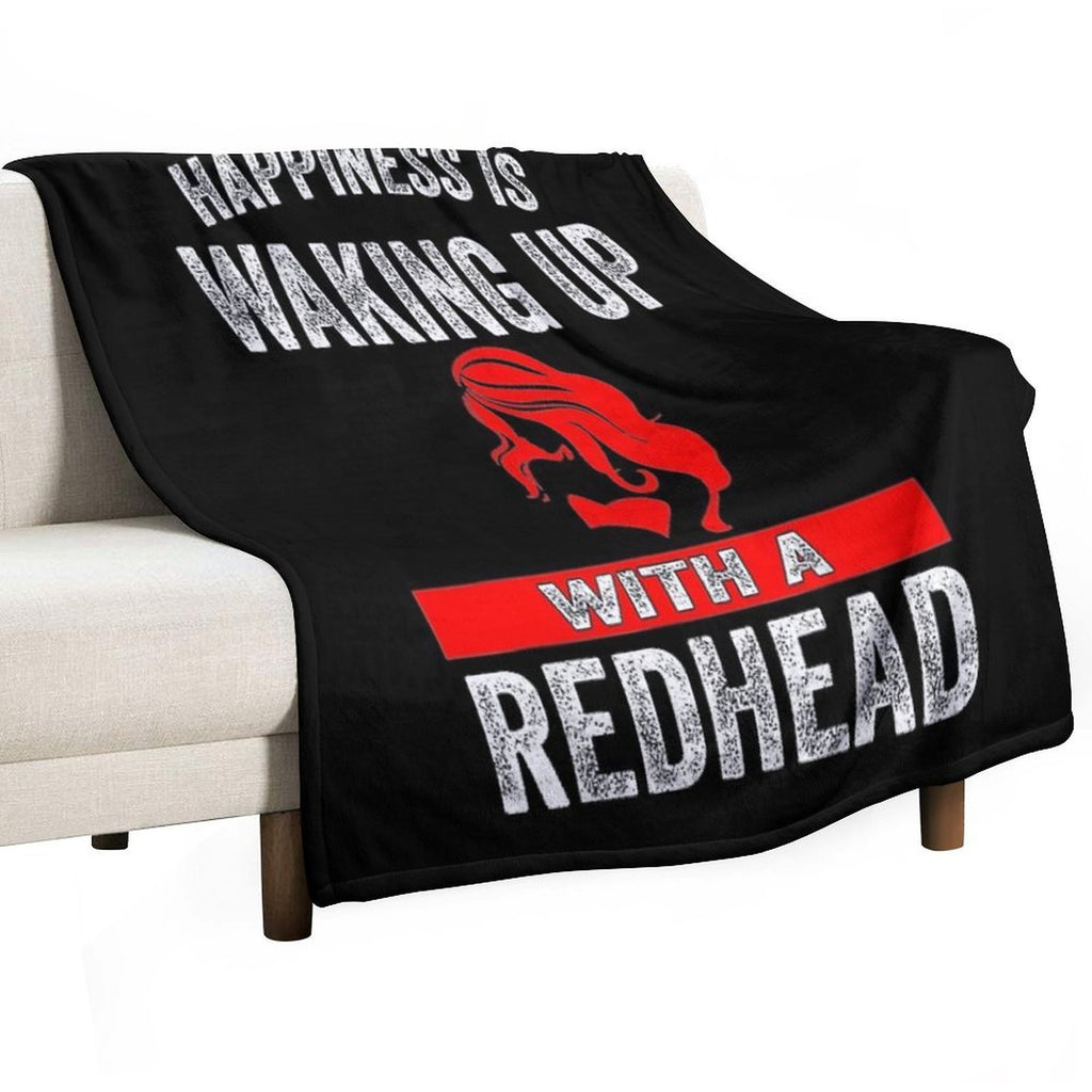Happiness Is Waking Up with A Redhead Plush Throw Blanket