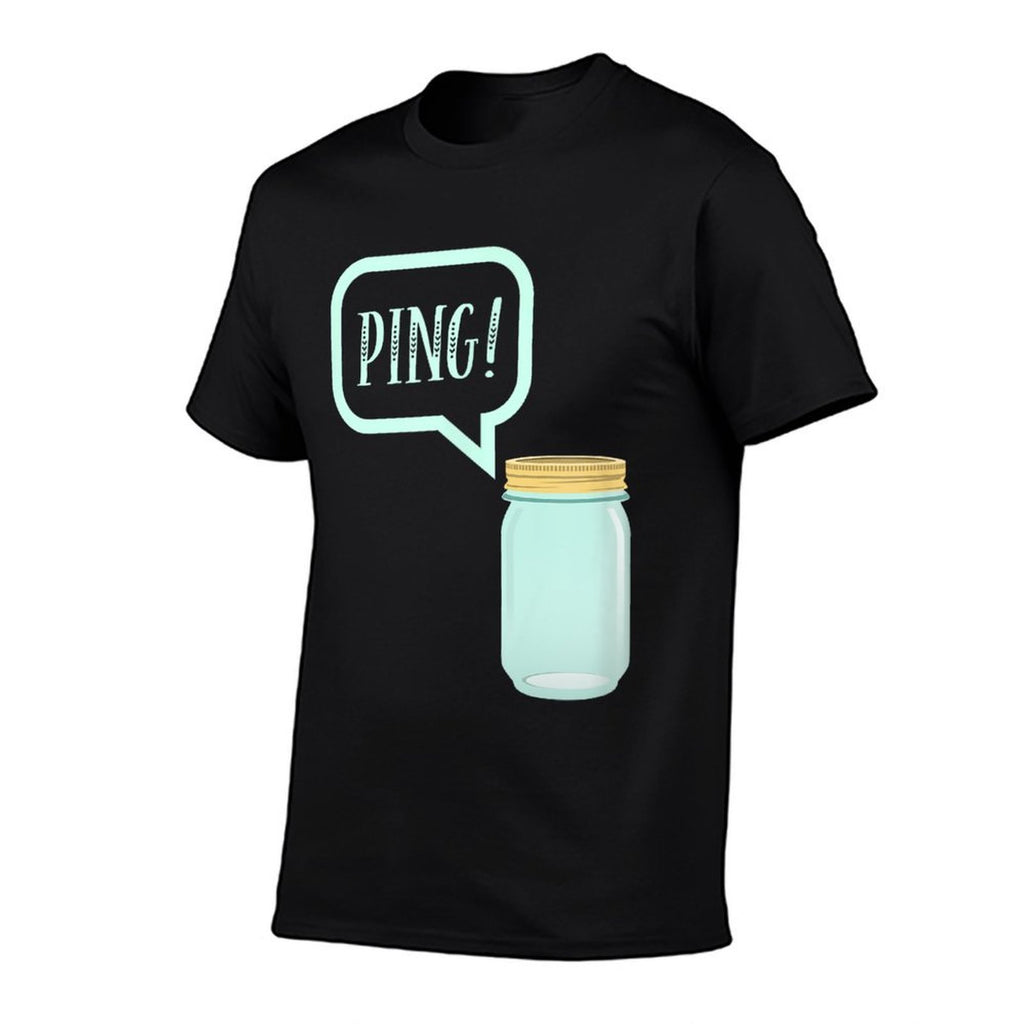 Canning Preserving Mason Jar PING!  Graphic-printed T-Shirt