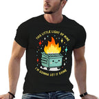 Funny This Little Light-Of Mine Lil Dumpster Fire Meme  Affordable Price T-Shirt