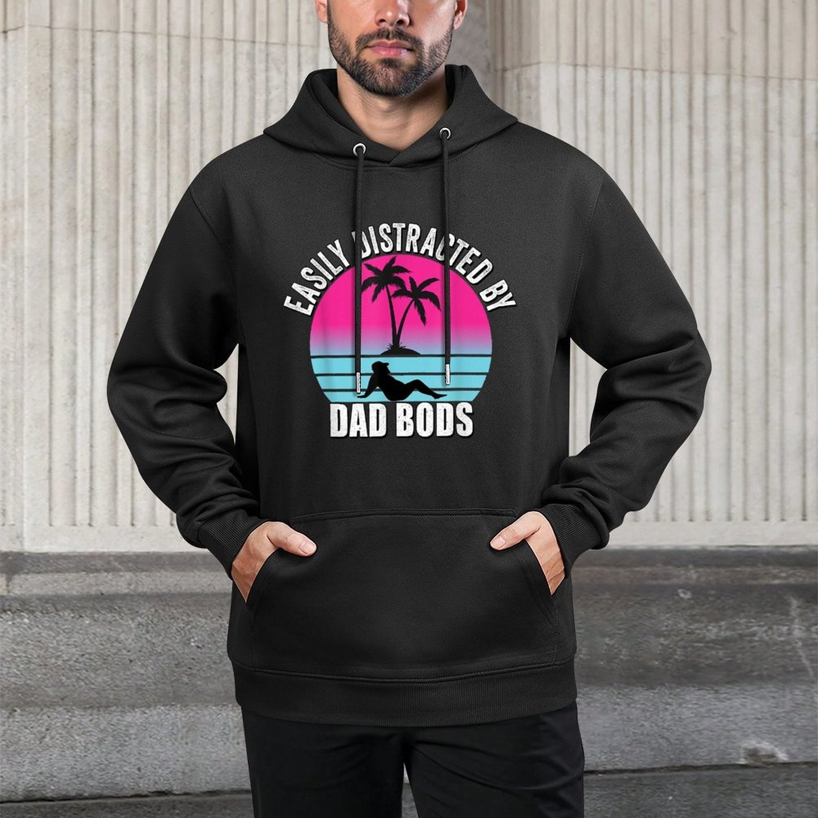 Easily Distracted by Dad Bods Fathers Figure I Love Hot Dad Easy Care Hoodie