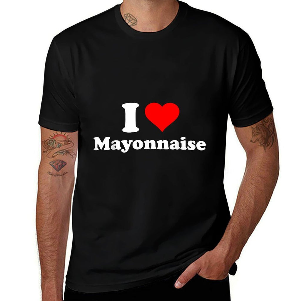 I Love Mayonnaise  Easy-care T-Shirt