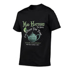 Mad Hatters Tea Shoppe Its Always Tea Time  Odor-resistant T-Shirt