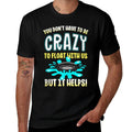 Funny Float Trip You Dont Have To Be Crazy To Float With Us  Vintage-inspired T-Shirt