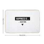 Happiness Is Warm Feet. Positive Vibes  Pet-Safe Bath Mat