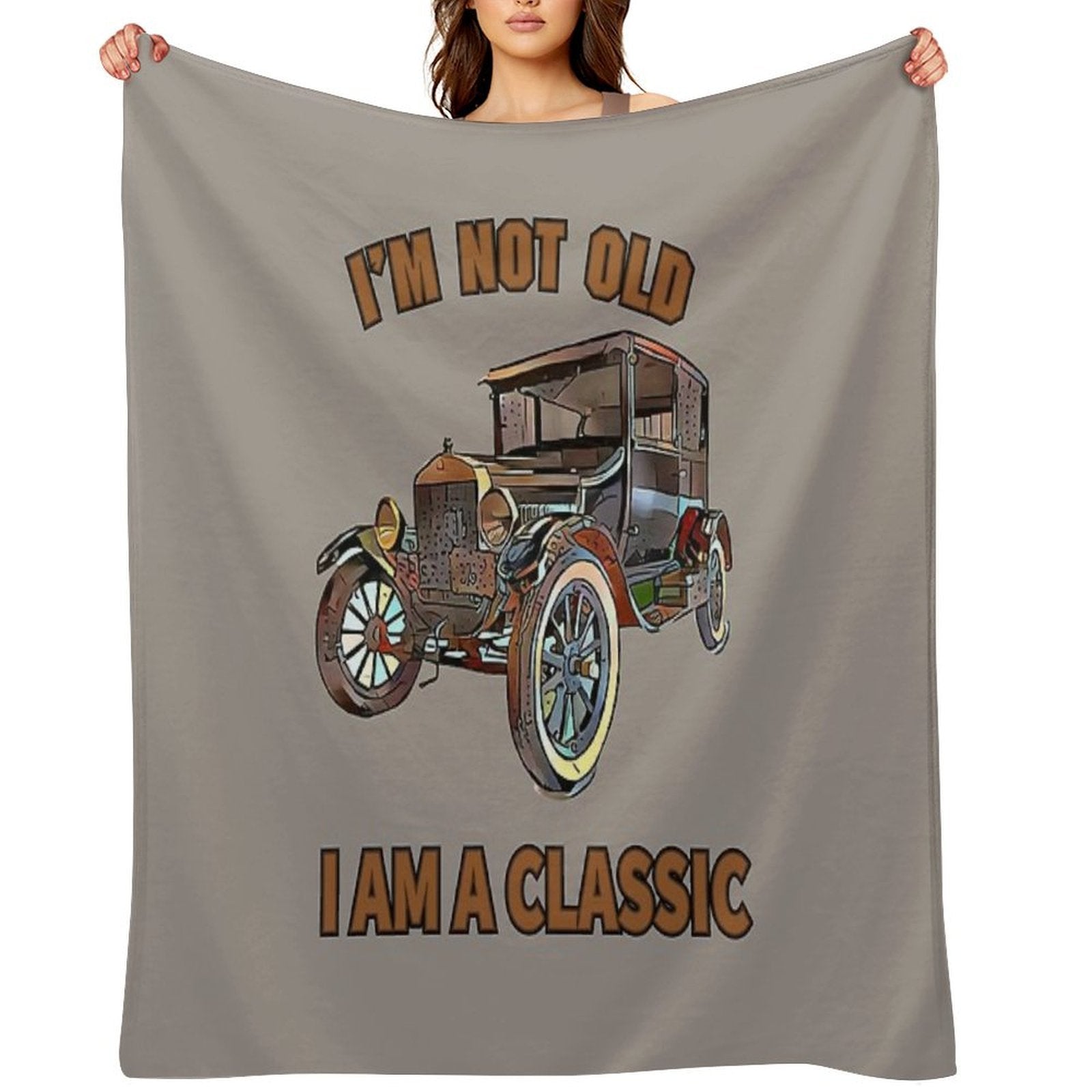 I'm Not Old, I Am A Classic Easy Care Throw Blanket