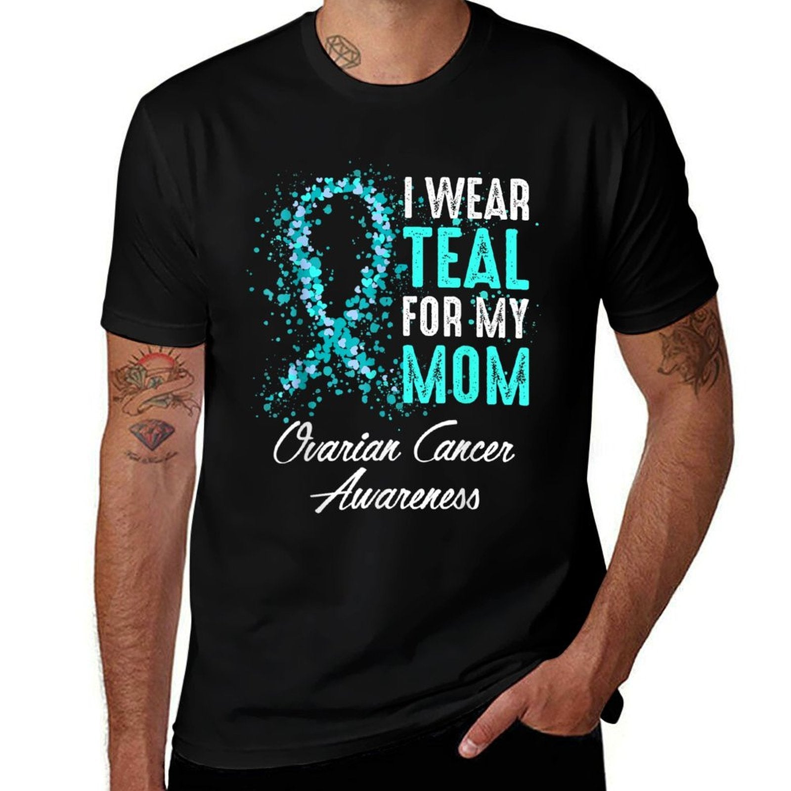 Ovarian Cancer Awareness I Wear Teal For My Mom Mother  Odor-resistant T-Shirt